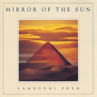 SAMBODHI PREM: Mirror of the Sun