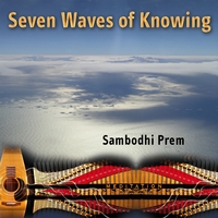 Sambodhi Prem : Seven Waves of Knowing