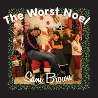 SAM BROWN: The Worst Noel