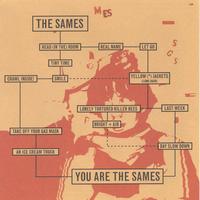 The Sames : You Are the Sames
