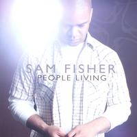 Sam Fisher : People Living