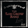 The Sam Grow Band: Live At Goose Creek
