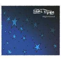 SAMI HYDE: Aspirations