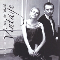 SAMIR FEJZIC & KAROLINA OLLINEN: Vintage