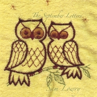 SAM LOWRY: The September Letters