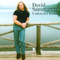 David Sammarco : Unless It's Yours