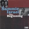 Sammie Israel: The Beginning