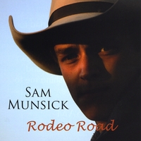 Sam Munsick : Rodeo Road