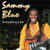SAMMY BLUE: Everythang & Mo'
