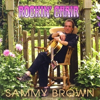 Sammy Brown : Rockin' Chair