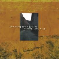 SAM PAYNE: Coming Just to Go