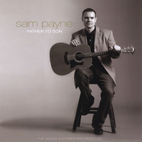 SAM PAYNE: Father to Son
