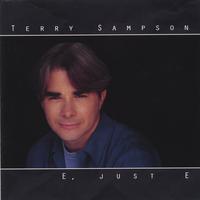Terry Sampson : E, Just E