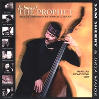 SAM SHERRY & URSA MAJOR: Echoes of the Prophet