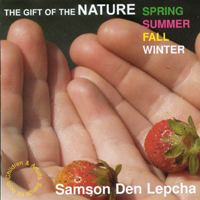 SAMSON DEN LEPCHA: The Gift Of The Nature