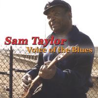 SAM TAYLOR: Voice of the Blues