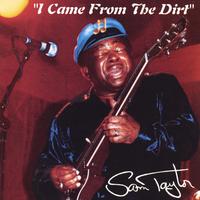 SAM TAYLOR: I Came From the Dirt