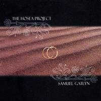 SAMUEL GATLYN: The Hosea Project