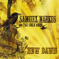 SAMUEL MARKUS: New Dawn