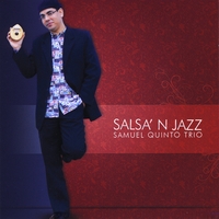 Samuel Quinto Trio : Salsa´n Jazz
