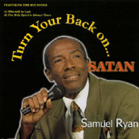 SAMUEL RYAN: Turn Your Back on Satan