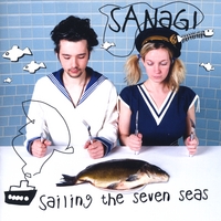Sanagi : Sailing The Seven Seas