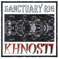 SANCTUARY RIG: Khnosti