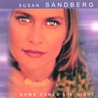 Susan Sandberg : Down Comes The Night
