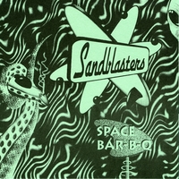 SANDBLASTERS: Space BarBQ