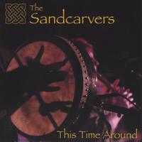 THE SANDCARVERS: This Time Around