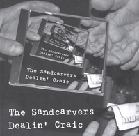 THE SANDCARVERS: Dealin' Craic