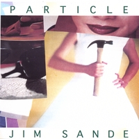 Jim Sande : Particle