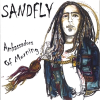 SANDFLY: Ambassadors Of Morning