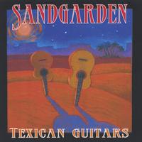 Sandgarden : Texican Guitars