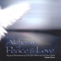SANDI ANDERS, R.Y.T.: The Alchemy of Peace & Love: Magical Meditations to Calm Your Mind and Lift Your Spirit