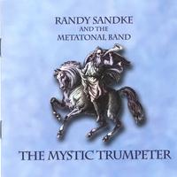RANDY SANDKE: The Mystic Trumpeter