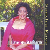 Sandra Kaye : I Have My Standards