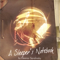 ELEANOR SANDRESKY: A Sleeper's Notebook