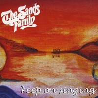 THE SANDS FAMILY: Keep On Singing