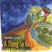 Sandy Cash : A Thing So Real