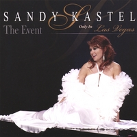 SANDY KASTEL: Only In Las Vegas The Event