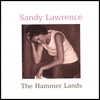 SANDY LAWRENCE: The Hammer Lands