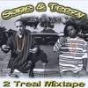 SANE &amp; TEEZY OF DIS-O-BAY: 2 Treal Mixtape