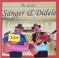 SANGER & DIDELE: Live at the Tillesquat bowl