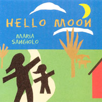 MARIA SANGIOLO: Hello Moon