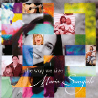 Maria Sangiolo : The Way We Live