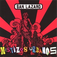 San Lazaro : Mestizos Urbanos