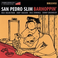 SAN PEDRO SLIM: Barhoppin'