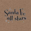 THE SANTA FE ALL STARS: The Ep