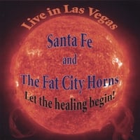 SANTA FE & THE FAT CITY HORNS: Let The Healing Begin